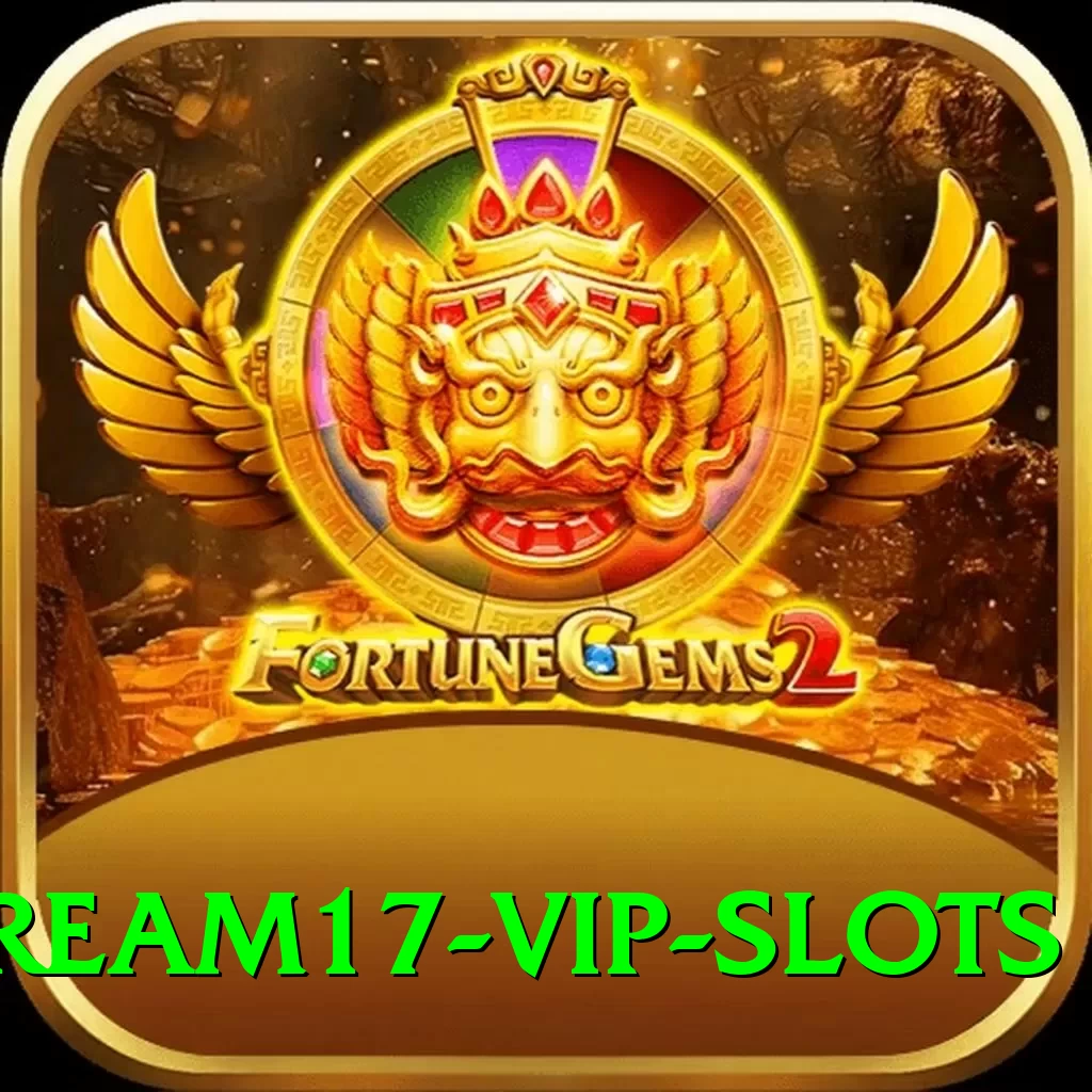 Dream17 VIP Slots - 2